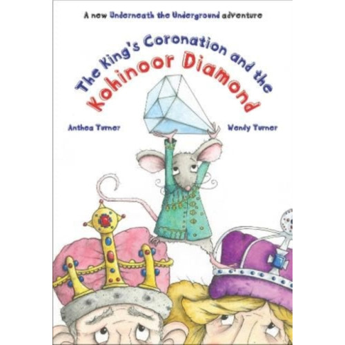 Splendid Publications Limited The King's Coronation and the Kohinoor Diamond (häftad, eng)