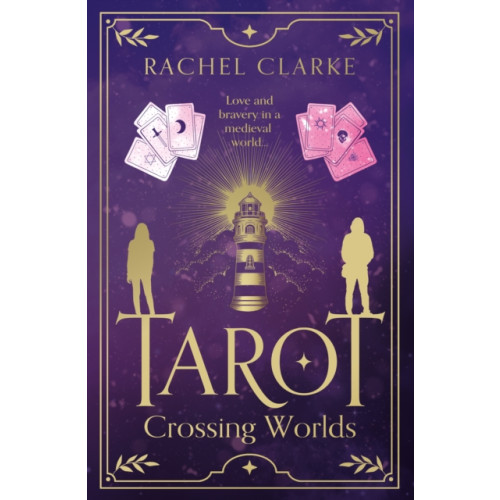 The Book Guild Ltd Tarot – Crossing Worlds (häftad, eng)