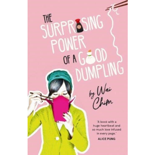 Allen & Unwin The Surprising Power of a Good Dumpling (häftad, eng)