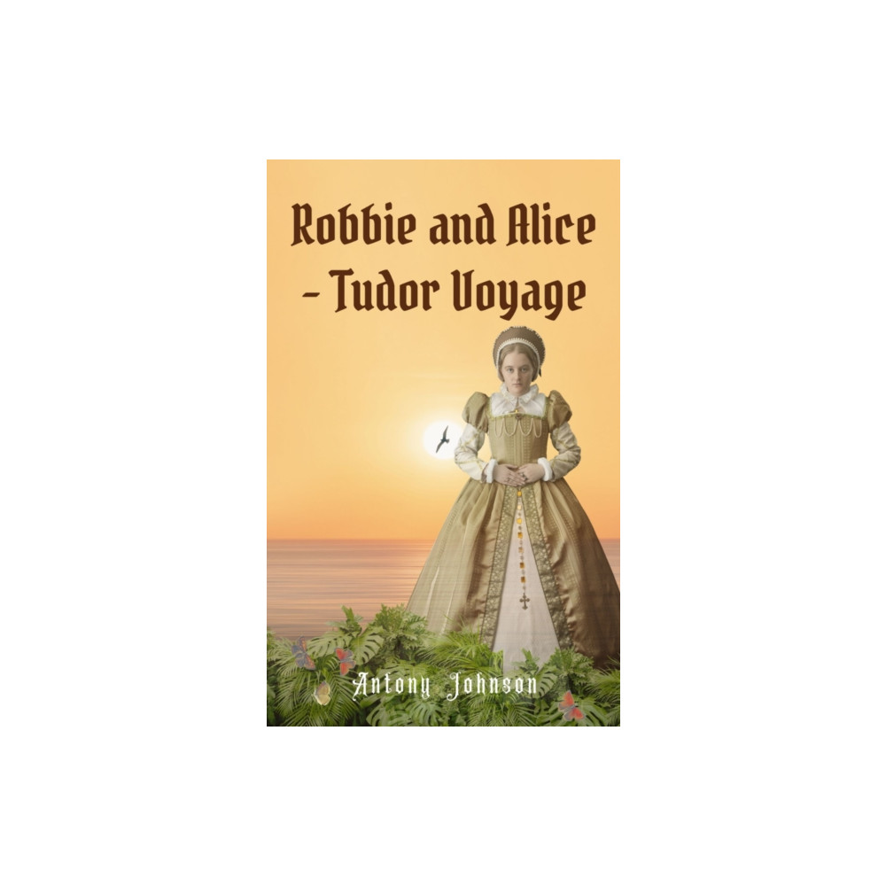 Produktbild för Robbie and Alice - Tudor Voyage (häftad, eng)