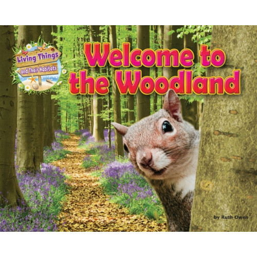 Ruby Tuesday Books Ltd Welcome to the Woodland (häftad, eng)