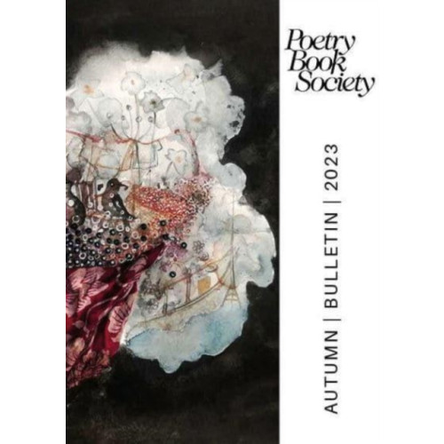Poetry Book Society POETRY BOOK SOCIETY AUTUMN 2023 BULLETIN (häftad, eng)