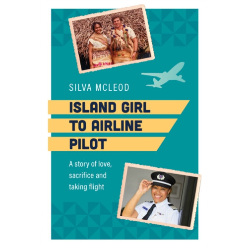 Exisle Publishing Island Girl to Airline Pilot (häftad, eng)