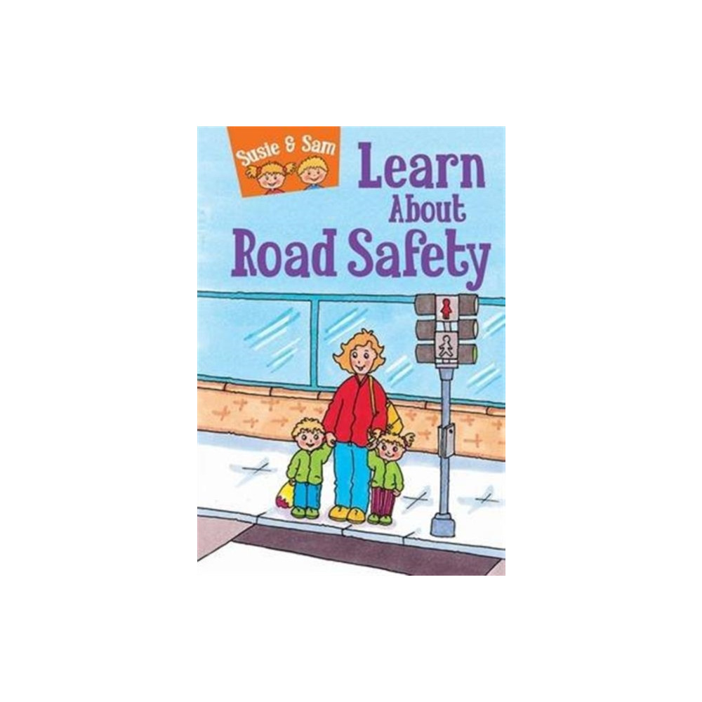 Produktbild för Susie and Sam Learn About Road Safety (inbunden, eng)
