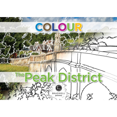 Bradwell Books Colour the Peak District (häftad, eng)