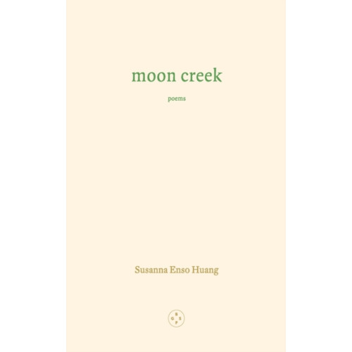 Eyewear Publishing Moon Creek (häftad, eng)