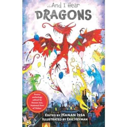 Firefly Press Ltd And I Hear Dragons (häftad, eng)