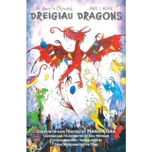 Firefly Press Ltd Ac Rwy'n Clywed Dreigiau / And I Hear Dragons (häftad, eng)