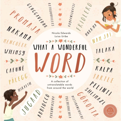 Little Tiger Press Group What a Wonderful Word (inbunden, eng)