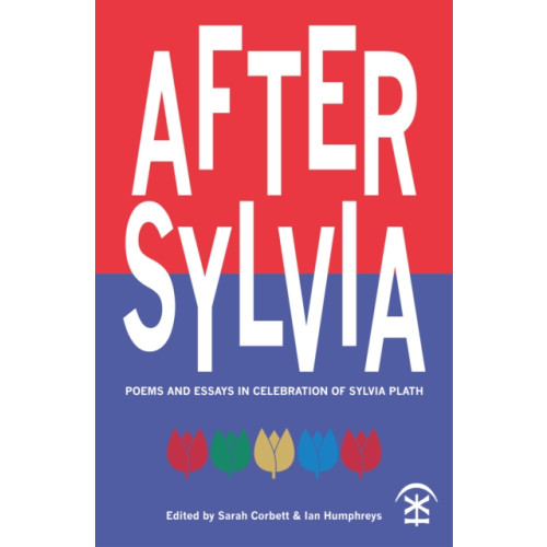 Nine Arches Press After Sylvia (häftad, eng)