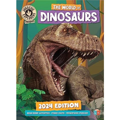 Little Brother Books Limited The World of Dinosaurs by JurassicExplorers 2024 Edition (inbunden, eng)