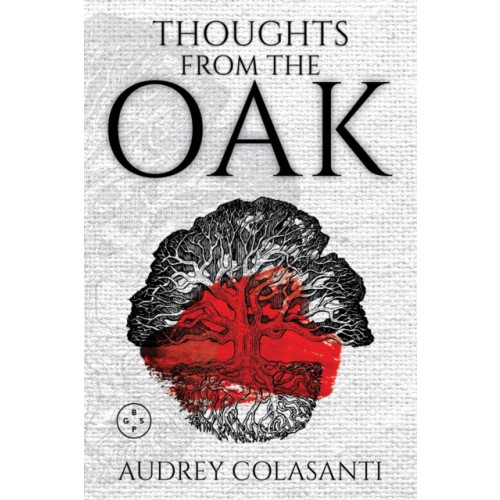 Eyewear Publishing Thoughts From The Oak (häftad, eng)