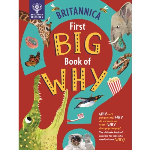 What on Earth Publishing Ltd Britannica First Big Book of Why (inbunden, eng)