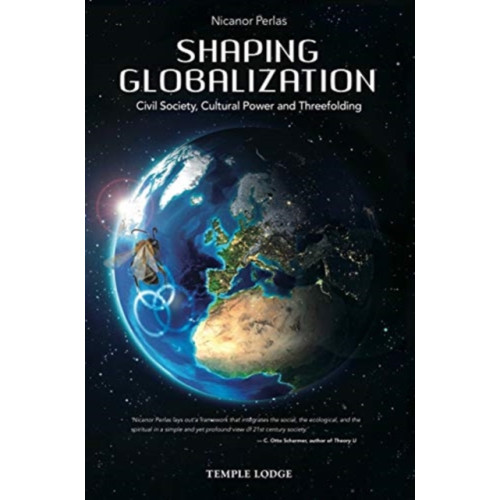 Temple Lodge Publishing Shaping Globalization (häftad, eng)
