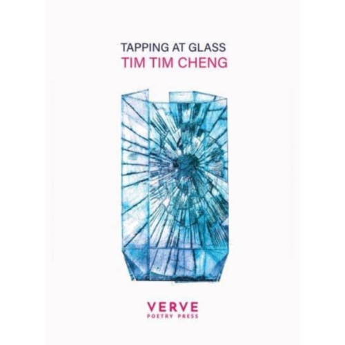 Verve Poetry Press Tapping At Glass (häftad, eng)