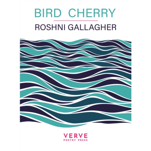 Verve Poetry Press Bird Cherry (häftad, eng)