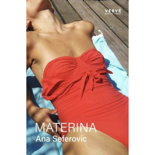 Verve Poetry Press MATERINA (häftad, eng)