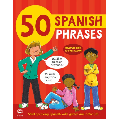 b small publishing limited 50 Spanish Phrases (häftad, eng)