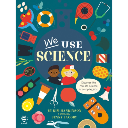 b small publishing limited We Use Science (häftad, eng)