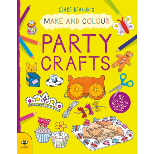 b small publishing limited Make & Colour Party Crafts (häftad, eng)