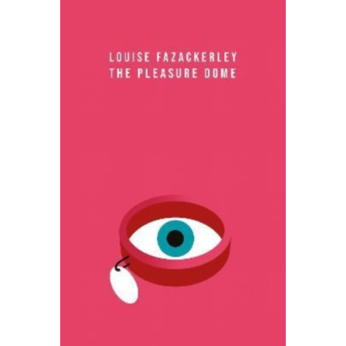 Burning Eye Books The Pleasure Dome (häftad, eng)