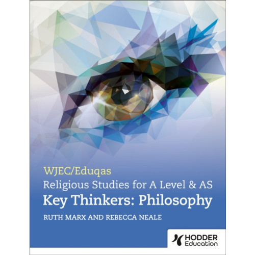 Illuminate Publishing WJEC/Eduqas A Level Religious Studies Key Thinkers: Philosophy (häftad, eng)
