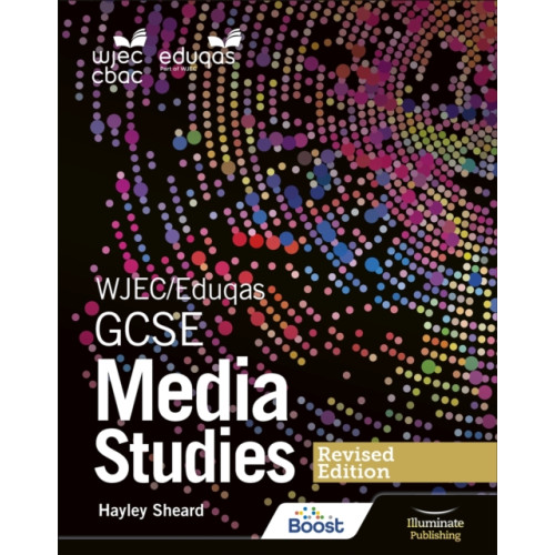 Illuminate Publishing WJEC/Eduqas GCSE Media Studies Student Book – Revised Edition (häftad, eng)