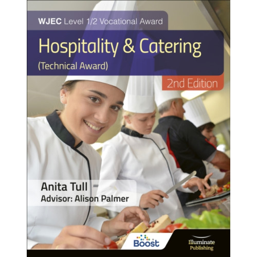 Illuminate Publishing WJEC Level 1/2 Vocational Award Hospitality and Catering (Technical Award) – Student Book – Revised Edition (häftad, eng)