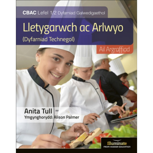 Illuminate Publishing Llyfr Myfyrwyr Lletygarwch ac Arlwyo Lefel WJEC Lefel 1/2 Llyfr Myfyrwyr - Argraffiad Diwygiedig (WJEC Vocational Award Hospitality and Catering Level 1/2 Student Book - Revised Edition) (häftad, wel)