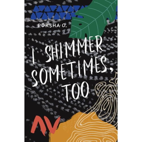 Button Poetry I Shimmer Sometimes, Too (häftad, eng)