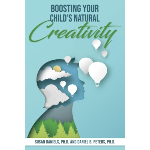 deep books ltd BOOSTING YOUR CHILDS NATURAL CREATIVITY (häftad, eng)