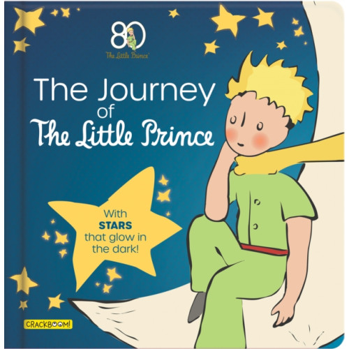 CrackBoom! Books The Journey of The Little Prince (bok, board book, eng)