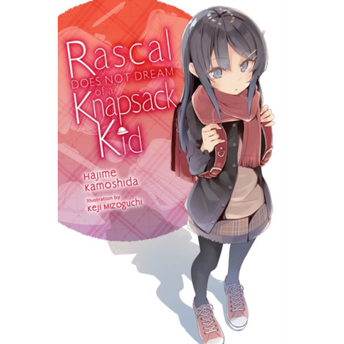 Little, Brown & Company Rascal Does Not Dream of a Knapsack Kid (light novel) (häftad, eng)