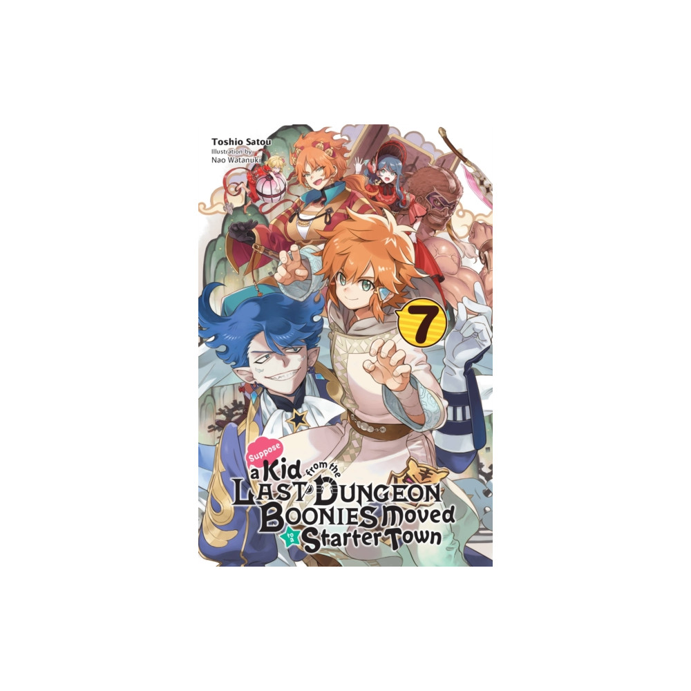 Produktbild för Suppose a Kid from the Last Dungeon Boonies Moved to a Starter Town, Vol. 7 (light novel) (häftad, eng)