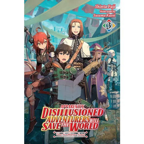 Little, Brown & Company Apparently, Disillusioned Adventurers Will Save the World, Vol. 3 (light novel) (häftad, eng)
