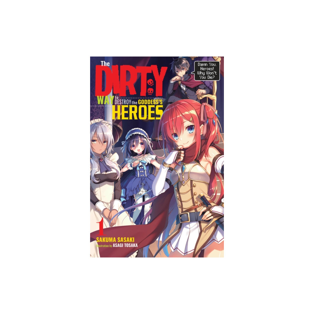Produktbild för The Dirty Way to Destroy the Goddess's Heroes, Vol. 1 (light novel) (häftad, eng)