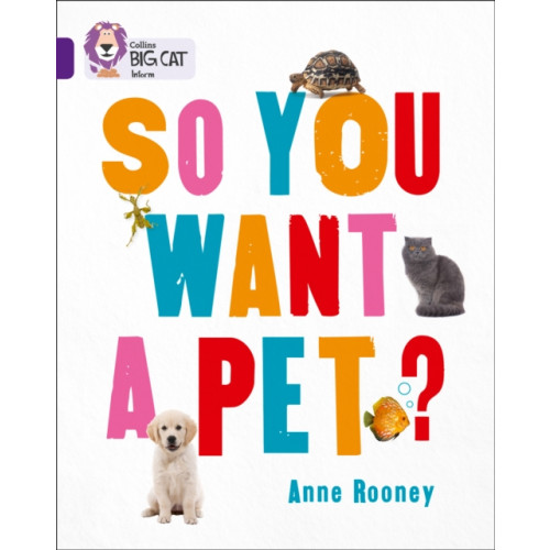 HarperCollins Publishers So You Want A Pet? (häftad, eng)