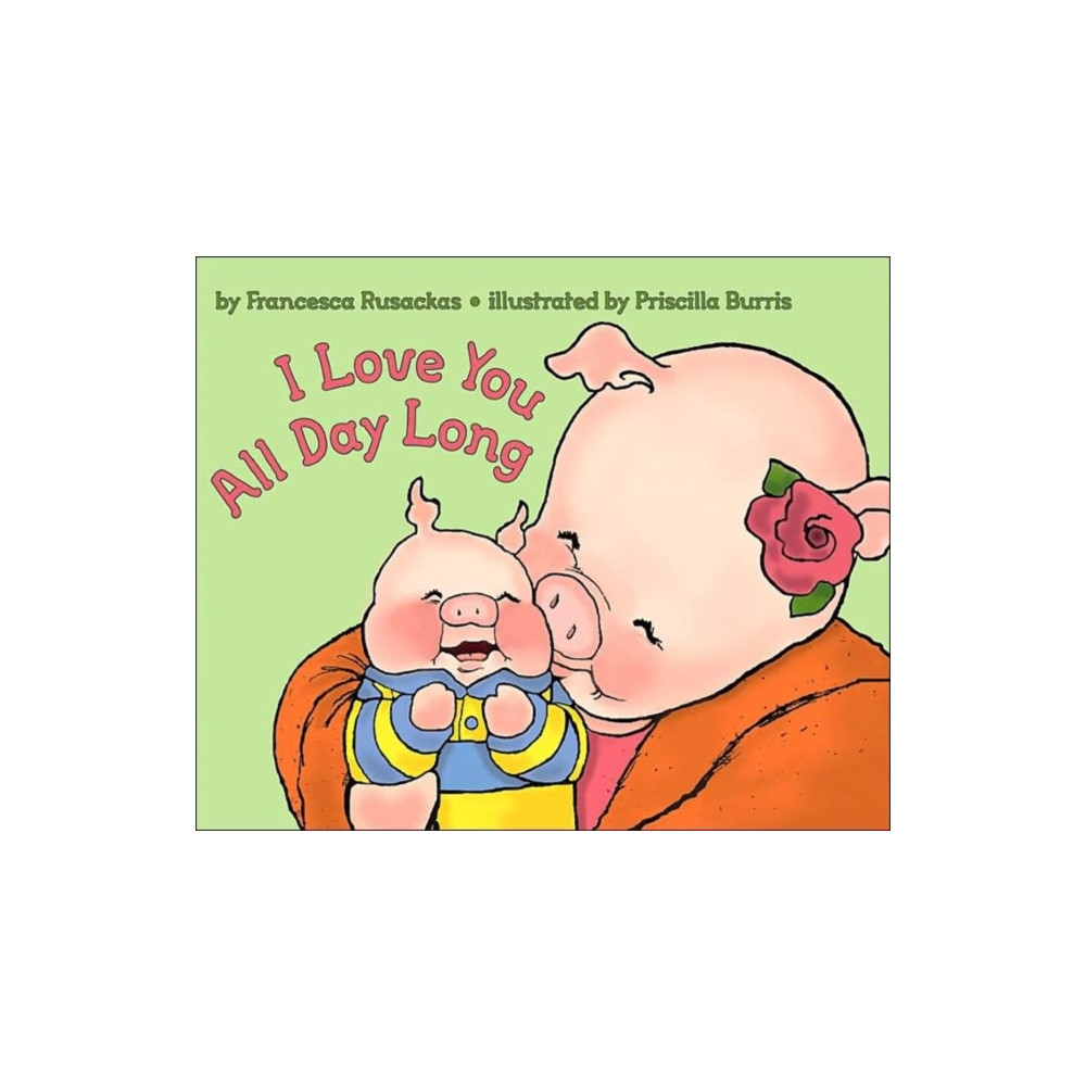 Produktbild för I Love You All Day Long (häftad, eng)
