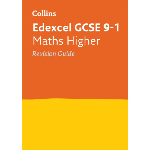 HarperCollins Publishers Edexcel GCSE 9-1 Maths Higher Revision Guide (häftad, eng)