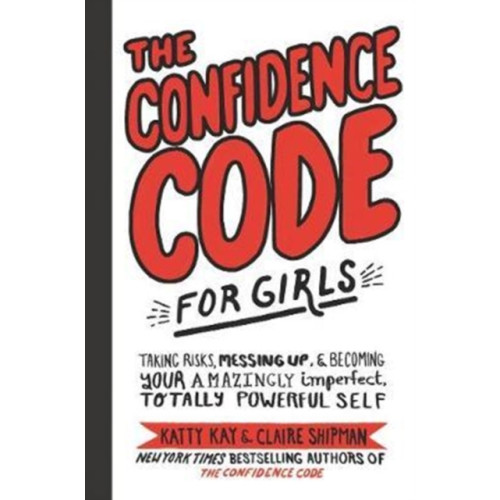 Harpercollins publishers inc The Confidence Code for Girls (inbunden, eng)