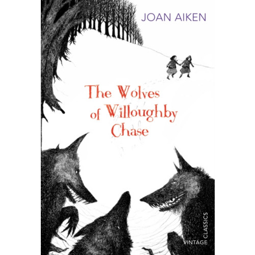 Vintage Publishing The Wolves of Willoughby Chase (häftad, eng)