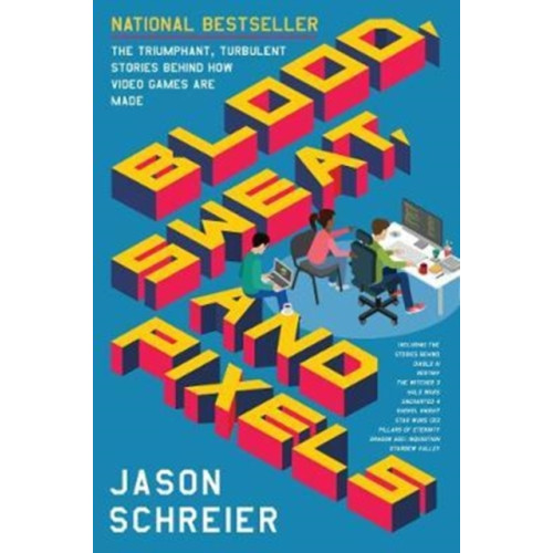 Harpercollins publishers inc Blood, Sweat, and Pixels (häftad, eng)