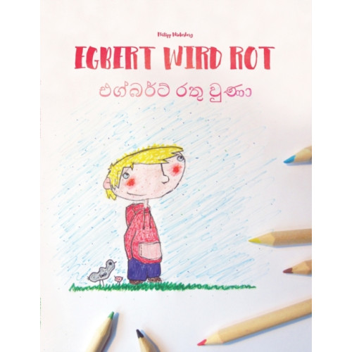 Independently Published Egbert wird rot/එග්බර්ට් රතු වුණා (häftad, ger)