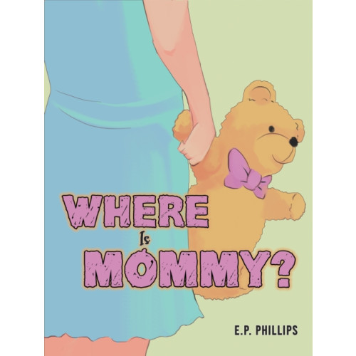 Austin Macauley Publishers LLC Where Is Mommy? (häftad, eng)