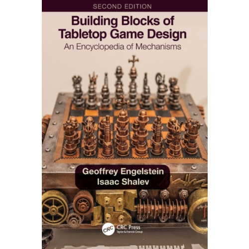 Taylor & francis ltd Building Blocks of Tabletop Game Design (häftad, eng)