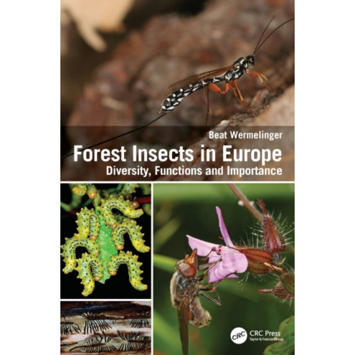 Taylor & francis ltd Forest Insects in Europe (inbunden, eng)