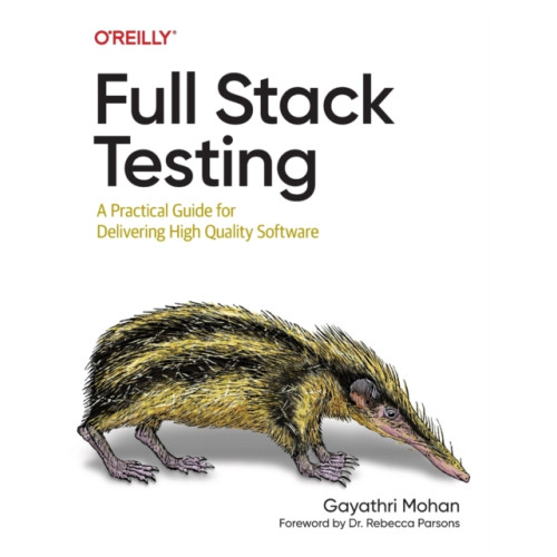 O'Reilly Media Full Stack Testing (häftad, eng)
