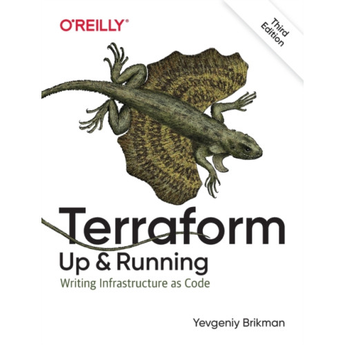 O'Reilly Media Terraform - Up and Running (häftad, eng)