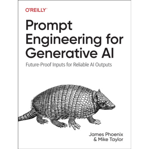 O'Reilly Media Prompt Engineering for Generative AI (häftad, eng)