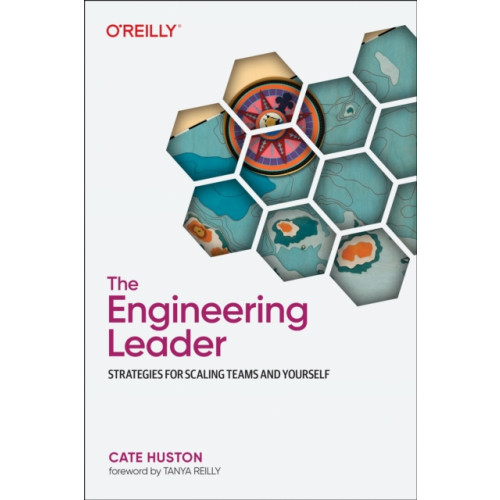 O'Reilly Media The Engineering Leader (häftad, eng)